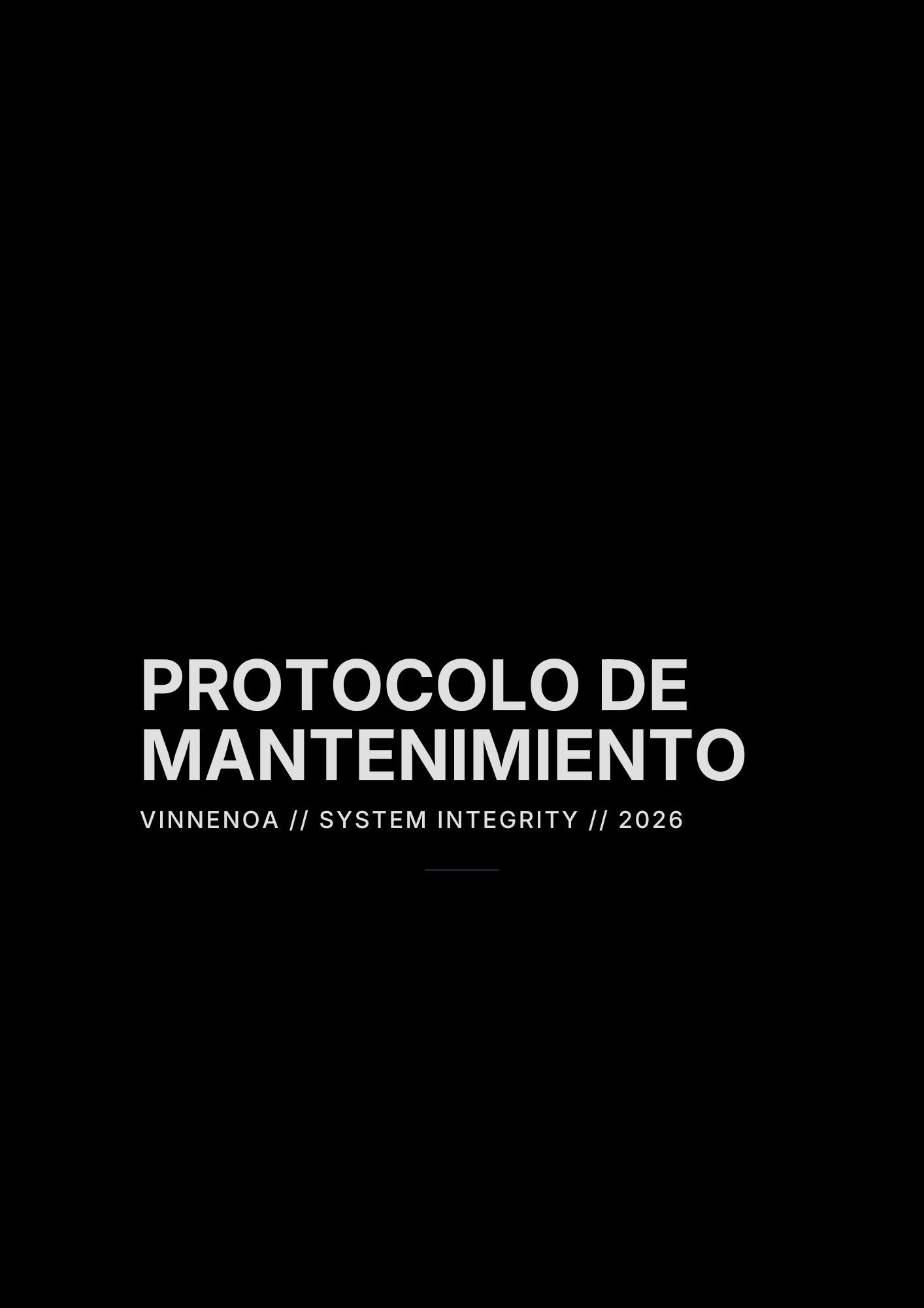 VINNENOA // Protocolo de Integridad y Mantenimiento de Alto Rendimiento